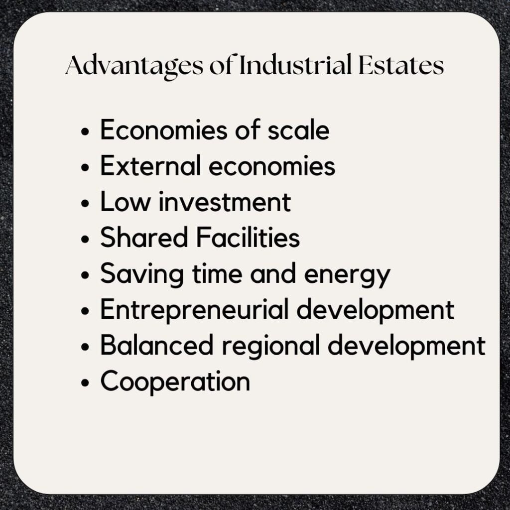 Advantages of Industrial Estates